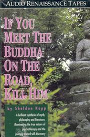 Cover of: If You Meet the Buddha on the Road, Kill Him!: The Pilgrimage of Psychotherapy Patients