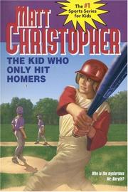 Cover of: The kid who only hit homers by Matthew F Christopher