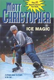 Cover of: Ice Magic (Matt Christopher Sports Classics)