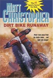 Cover of: Dirt Bike Runaway (Matt Christopher Sports Classics)