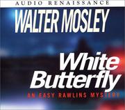 Cover of: White Butterfly (Easy Rowlins Mysteries) by Walter Mosley