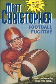 Cover of: Football Fugitive (Matt Christopher Sports Classics)