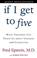 Cover of: If I Get to Five