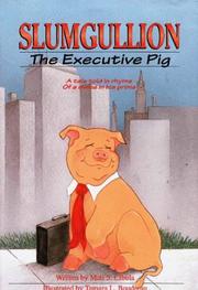 Slumgullion, the Executive Pig by Matt S. Cibula