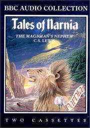 Cover of: The Magician's Nephew [BBC Audio Collection, 2 audiocassettes] by 