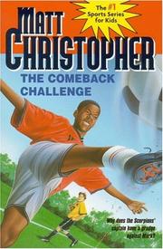 Cover of: The comeback challenge | Matt Christopher