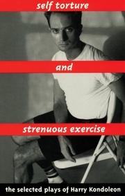Cover of: Self torture and strenuous exercise: selected plays