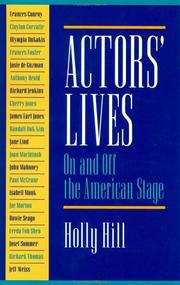 Cover of: Actors' Lives: On and Off the American Stage  by Holly Hill