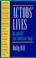 Cover of: Actors' Lives: On and Off the American Stage 