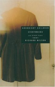 Cover of: Goodnight children everywhere, and other plays by Richard Nelson