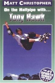 Cover of: On the Halfpipe with Tony Hawk by Matt Christopher