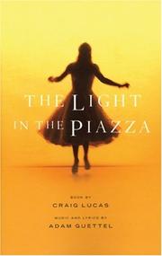 Cover of: The Light in the Piazza by Craig Lucas, Adam Guettel