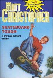 Cover of: Skateboard Tough (Matt Christopher Sports Classics) by Matt Christopher