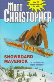 Cover of: Snowboard maverick by Matt Christopher