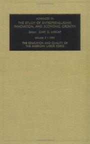 Cover of: Advances in the Study of Entrepreneurship, Innovation, and Economic Growth: The Education and Quality of the American Labor Force Vol 5 (Advances in the ... Innovation and Economic Growth)