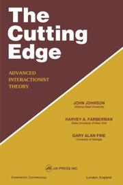 Cover of: The Cutting edge by editors, John Johnson, Harvey A. Farberman, Gary Alan Fine.