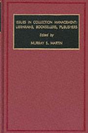 Cover of: Issues in collection management: librarians, booksellers, publishers