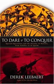Cover of: To dare and to conquer: special operations and the destiny of nations, from Achilles to Al Qaeda