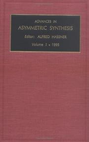 Cover of: Advances in Asymmetric Synthesis, Volume 1 (Advances in Asymmetric Synthesis)