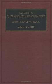 Advances in Supramolecular Chemistry, Volume 4 (Advances in Supramolecular Chemistry) by G.W. Gokel