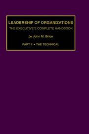Cover of: Leadership of Organizations: The Executive's Complete Handbook : The Technical (Leadership & Organization)