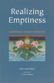 Cover of: Realizing emptiness: the Madhyamaka cultivation of insight