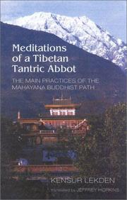 Cover of: Meditations of a Tibetan tantric abbot by Kensur Lekden