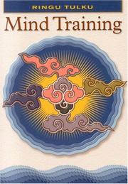 Mind Training by Ringu Tulku.