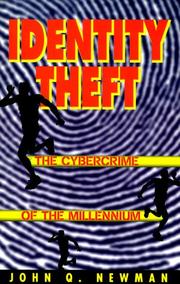 Cover of: Identity theft: the cybercrime of the millennium
