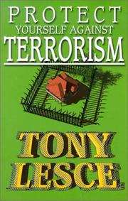 Cover of: Protect yourself against terrorism by Tony Lesce