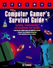 Cover of: Computer gamer's survival guide: installing, troubleshooting, and customizing your system
