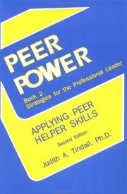 Cover of: Peer power, book 2, strategies for the professional leader | Judith A. Tindall