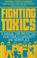 Cover of: Fighting Toxics