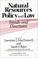 Cover of: Natural Resources Policy and Law
