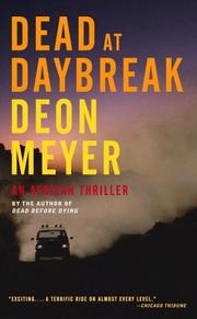 Cover of: Dead at Daybreak by Deon Meyer