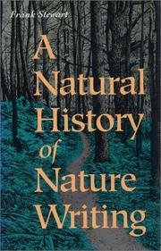 Cover of: A natural history of nature writing by Frank Stewart