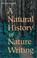 Cover of: A natural history of nature writing