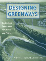 Cover of: Designing Greenways: Sustainable Landscapes for Nature and People