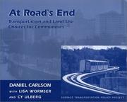 Cover of: At road's end: transportation and land use choices for communities