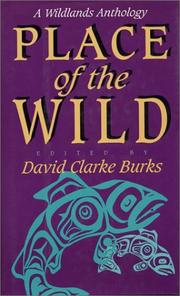 Cover of: Place of the wild by edited by David Clarke Burks.