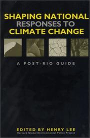Shaping national responses to climate change by Henry Lee