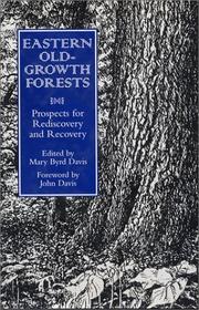 Cover of: Eastern Old-Growth Forests: Prospects For Rediscovery And Recovery