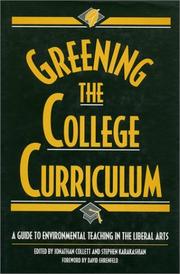 Cover of: Greening the college curriculum: a guide to environmental teaching in the liberal arts : a project of the Rainforest Alliance