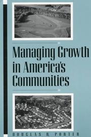 Cover of: Managing growth in America's communities by Douglas R. Porter