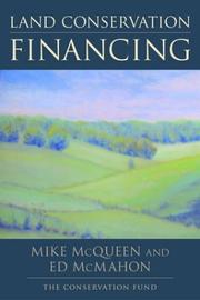 Cover of: Land Conservation Financing by Mike McQueen, Edward T. McMahon