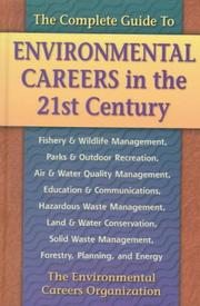 Cover of: The Complete Guide to Environmental Careers in the 21st Century by Environmental Careers Organization