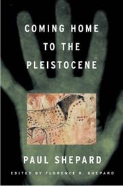 Cover of: Coming home to the Pleistocene by Shepard, Paul