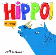 Cover of: Hippo! No, rhino by Jeff Newman