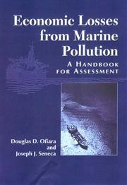 Cover of: Economic Losses From Marine Pollution A Handbook for Assessment by Douglas D. Ofiara, Joseph Seneca