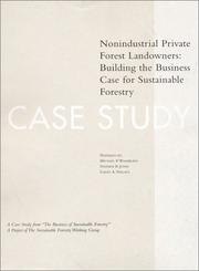Cover of: The Business of Sustainable Forestry Case Study - Nonindustrial Private Forest Landowners: Nonindustrial Private Forest Landowners: Building The Business ... Forestry; Analyses and Case Studies)